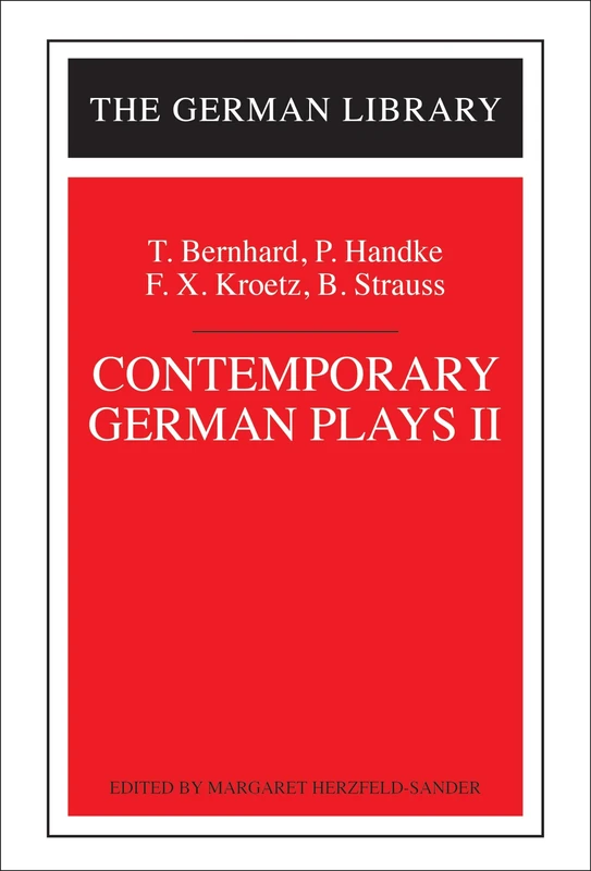 Contemporary German Plays: II (The German library): T. Bernhard, P. Handke, F.X. Kroetz, B. Strauss - Image 1