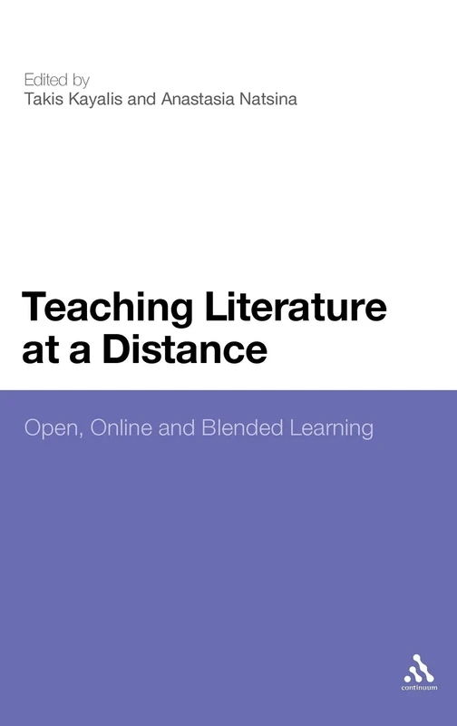 Teaching Literature at a Distance: Open, Online and Blended Learning
