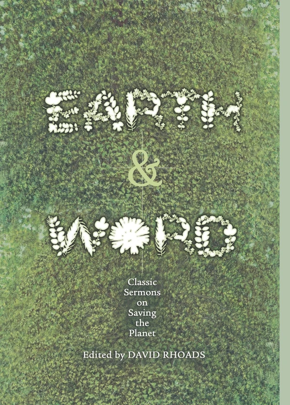 Earth and Word: Classic Sermons on Saving the Planet