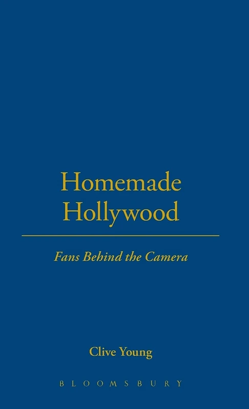 Homemade Hollywood: Fans Behind the Camera