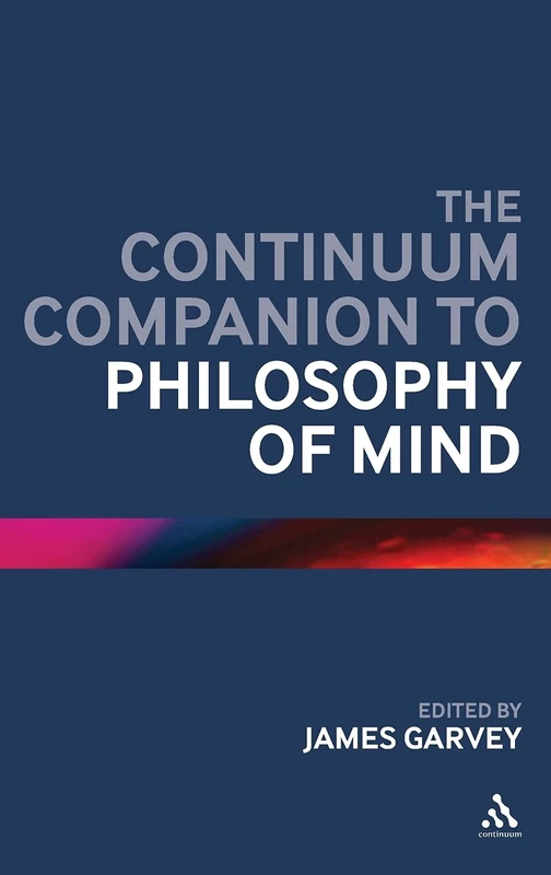 Continuum Companion to Philosophy of Mind - Bloomsbury Books