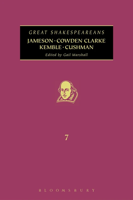 Continuum Great Shakespeareans Vol VII - Jameson to Cushman