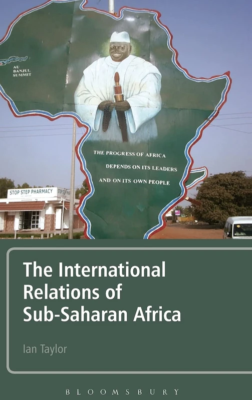 The International Relations of Sub-Saharan Africa