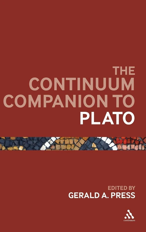Continuum The Continuum Companion to Plato - Philosophy Book