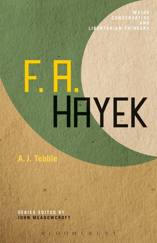 F.A.Hayek (Major Conservative and Libertarian Thinkers): 13