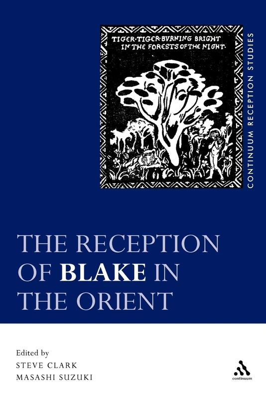 Reception of Blake in the Orient (Continuum Reception Studies)