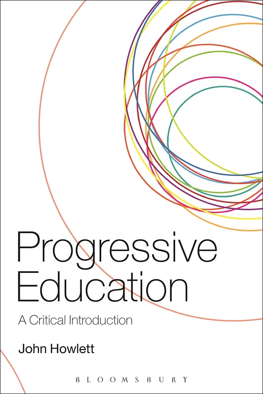 Progressive Education: A Critical Introduction