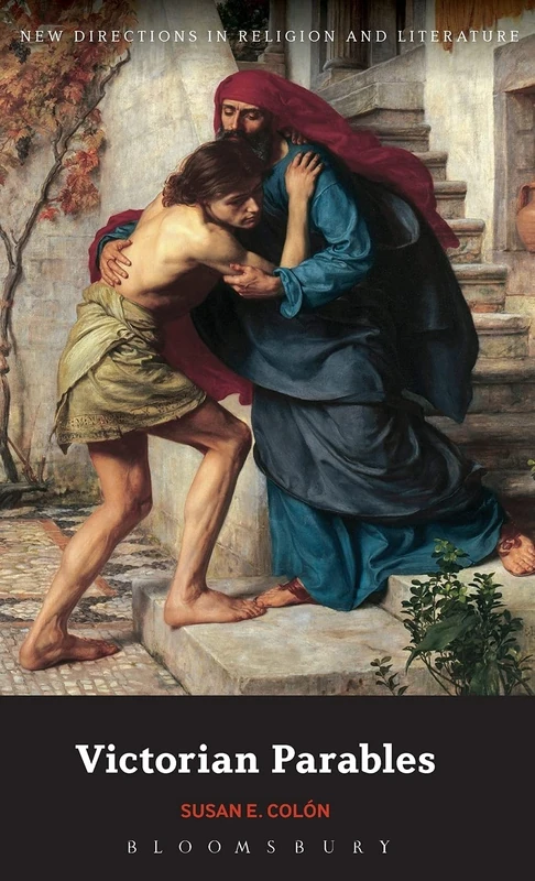 Victorian Parables (New Directions in Religion and Literature)