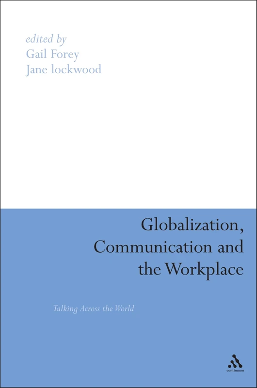 Globalization, Communication and the Workplace: Talking Across the World