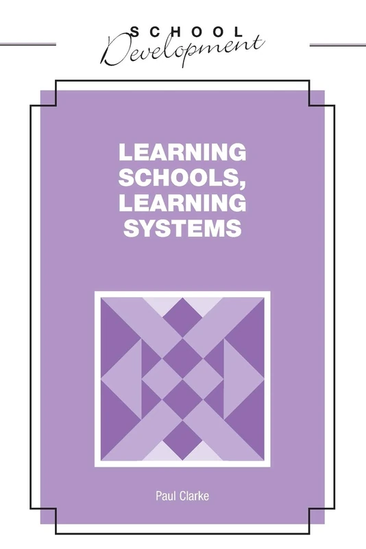 Learning Schools, Learning Systems (School Development)