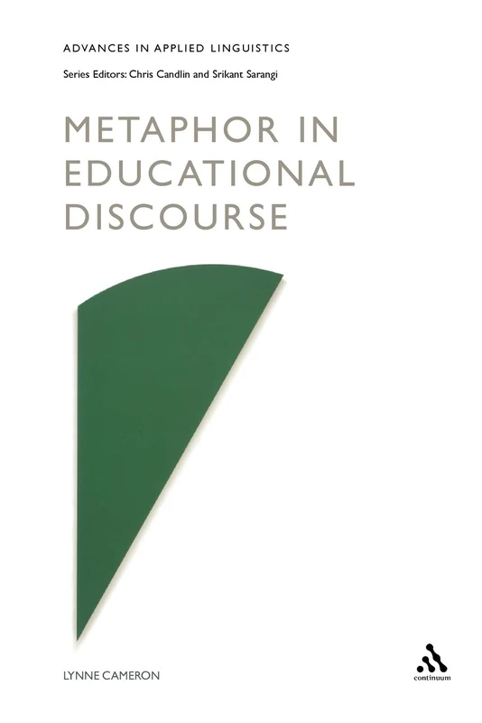 Metaphor in Educational Discourse (Advances in Applied Linguistics)