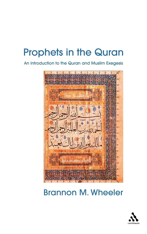 Prophets in the Quran - Continuum Islamic Studies Book