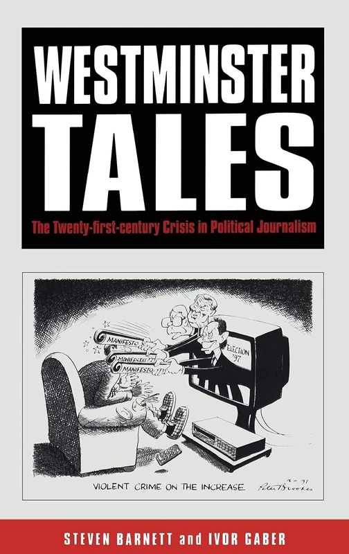 Continuum Westminster Tales: Political Journalism Crisis Book
