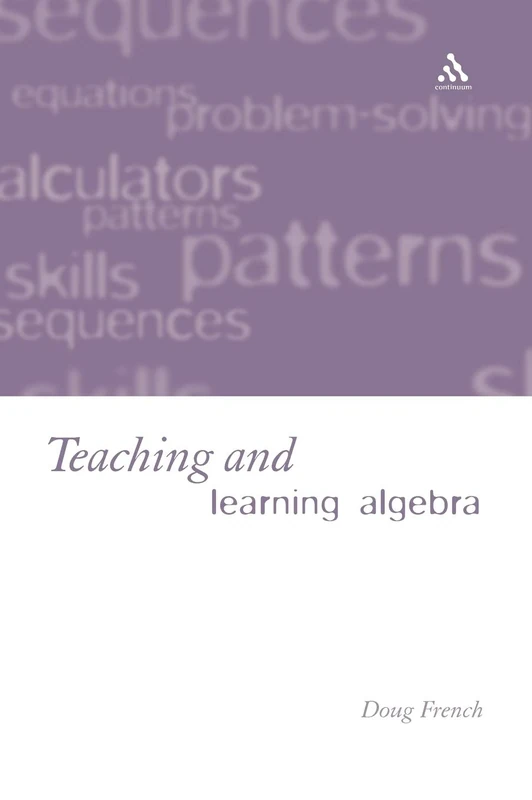 Teaching and Learning Algebra