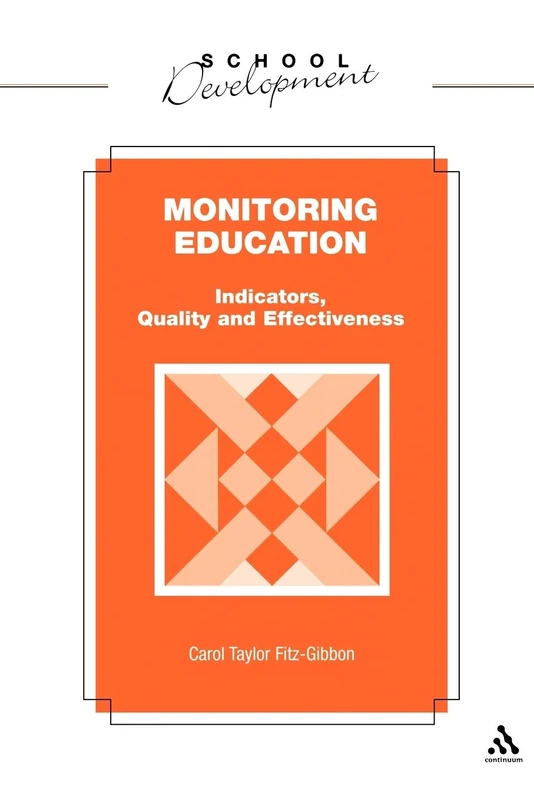 Monitoring Education: Indicators, Quality and Effectiveness (School Development)