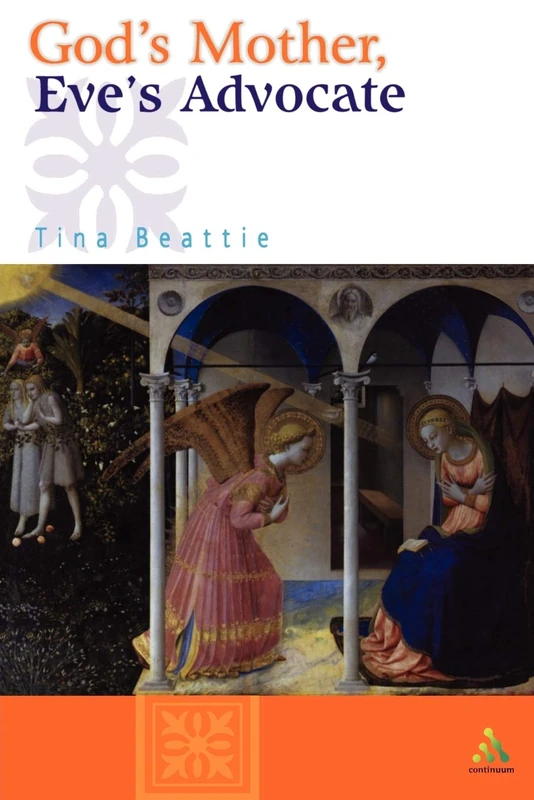God's Mother, Eve's Advocate: A Marian Narrative of Women's Salvation