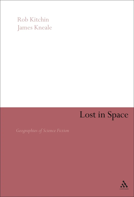 Lost in Space: Geographies of Science Fiction
