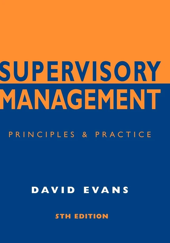 Supervisory Management: Principles and Practice