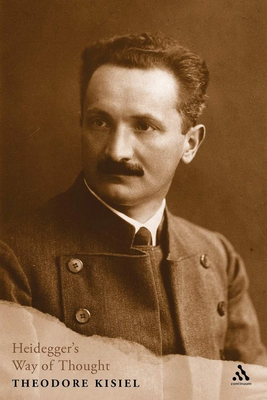 Heidegger's Way of Thought: Critical and Interpretative Signposts