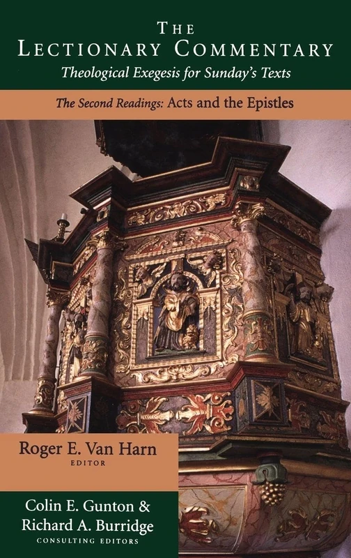 Commentary on the Lectionary: Vol 2: Theological Exegesis on Sunday's Texts: Acts and the New Testament Epistles