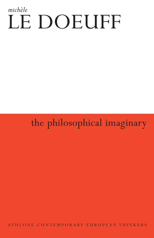 The Philosophical Imaginary (Athlone Contemporary European Thinkers S.) - Image 1