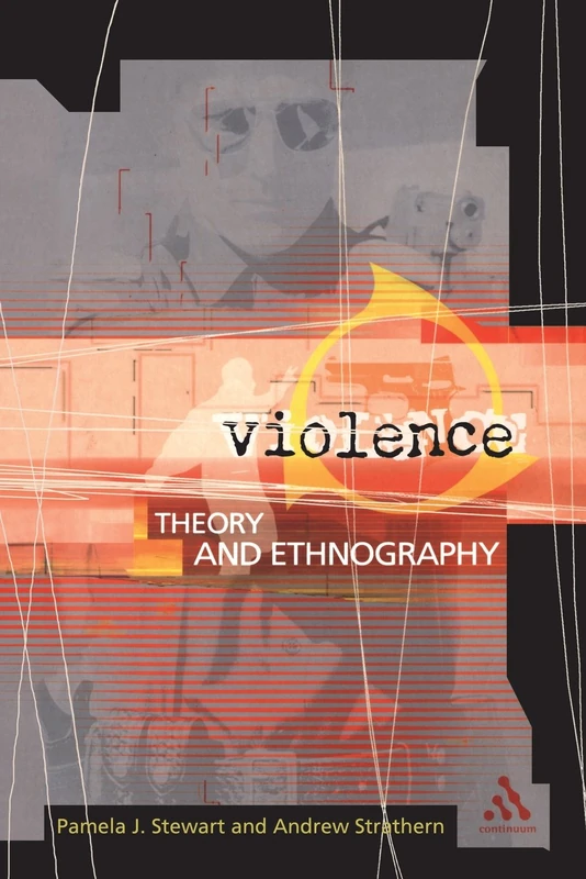 Violence: Theory and Ethnography