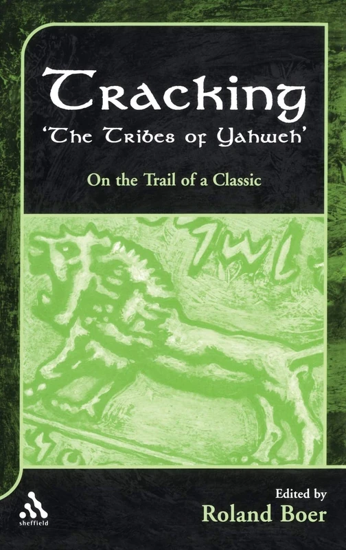 Bloomsbury Tracking The Tribes of Yahweh - Vol. 351 Study