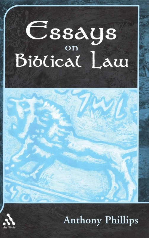 Essays on Biblical Law: 344 (The Library of Hebrew Bible/Old Testament Studies)