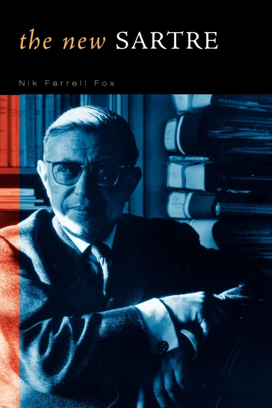 New Sartre: Explorations in Postmodernism