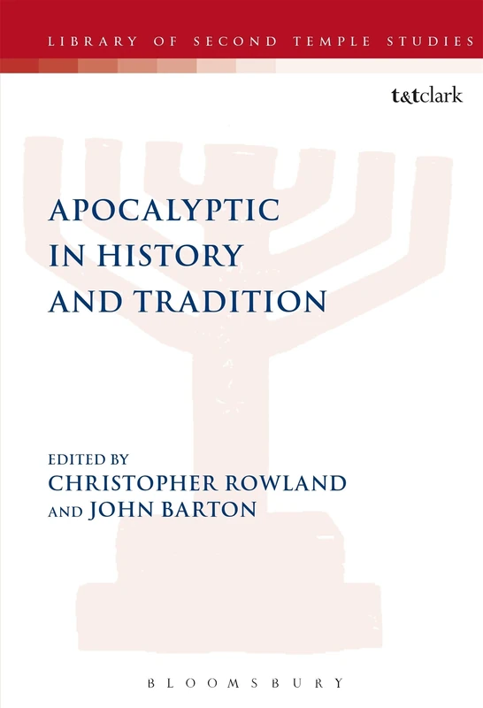 Apocalyptic in History and Tradition: 43 (The Library of Second Temple Studies)