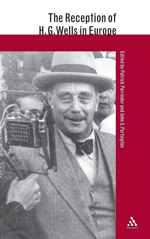The Reception of H.G. Wells in Europe (The Reception of British and Irish Authors in Europe)
