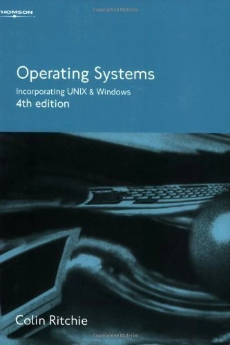 Operating Systems: Incorporating UNIX and Windows