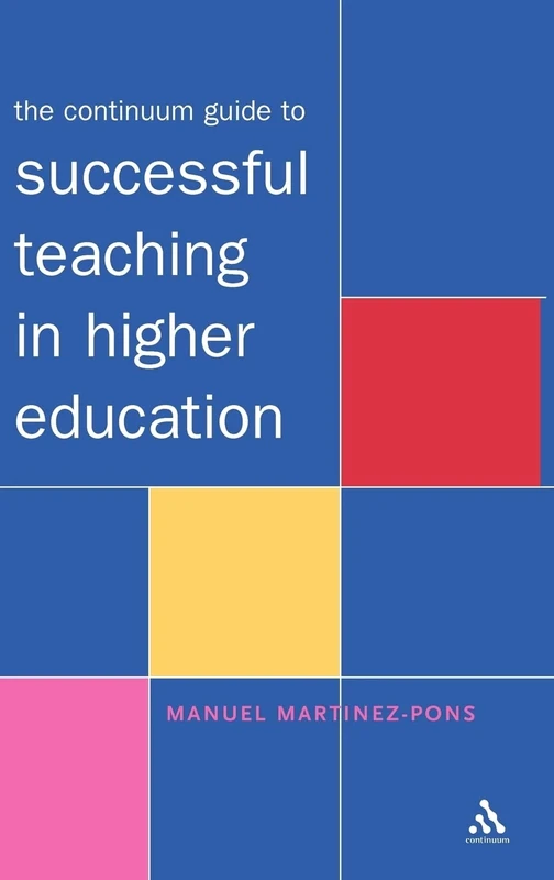 Continuum Guide to Teaching in Higher Education