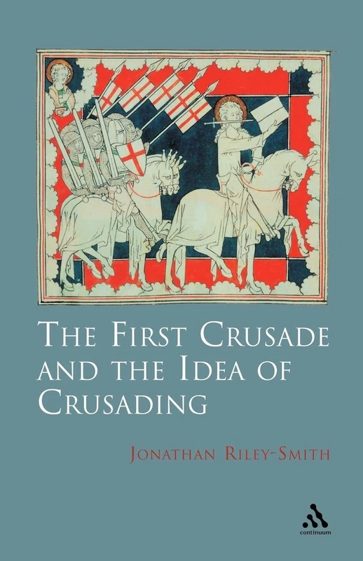 First Crusade and Idea of Crusading