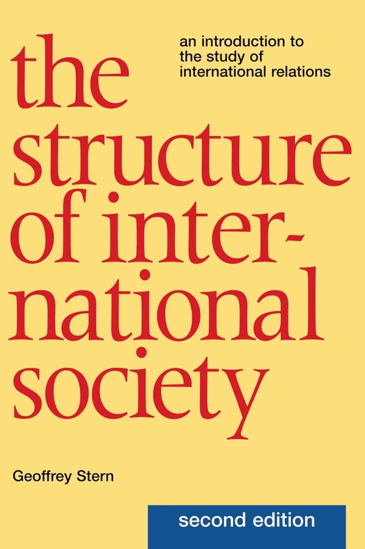 Structure of International Society: An Introduction to the Study of International Relations, Second Edition