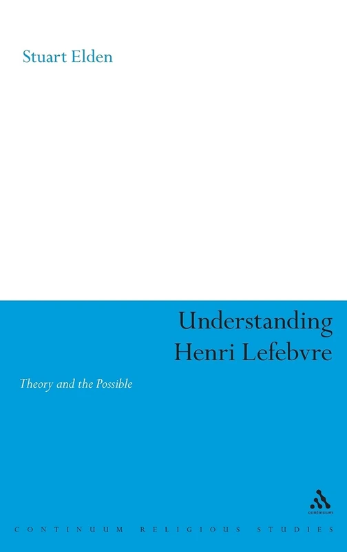 Continuum - Understanding Henri Lefebvre: Theory and the Possible