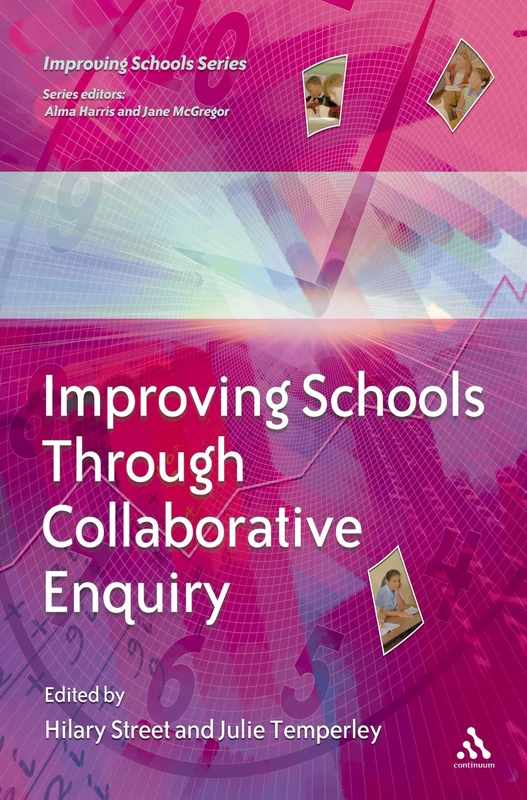 Improving Schools Through Collaborative Enquiry