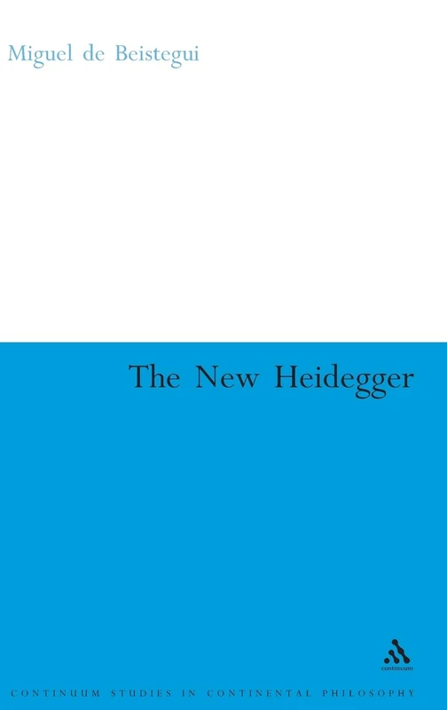 The New Heidegger (Continuum Studies in Continental Philosophy)