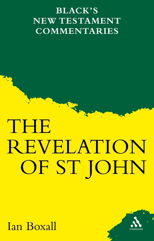 A Commentary on the Revelation of St John (Black's New Testament Commentaries)