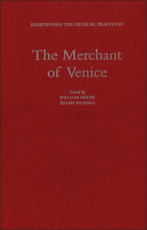 The Merchant of Venice: Shakespeare: The Critical Tradition