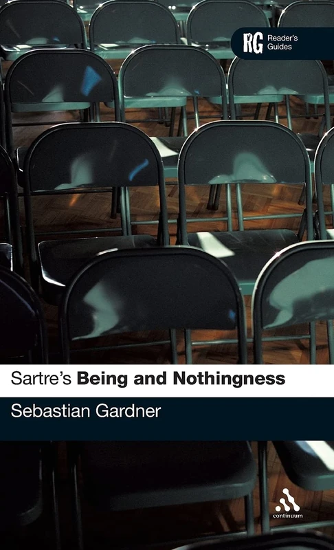 Sartre's "Being and Nothingness": A Reader's Guide (Reader's Guides)