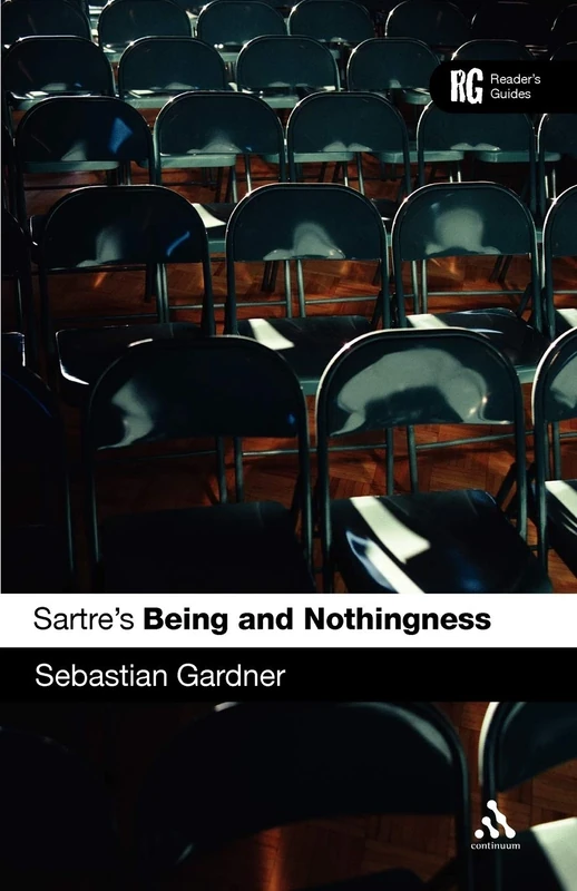 Sartre's Being and Nothingness: A Reader's Guide (Reader's Guides)