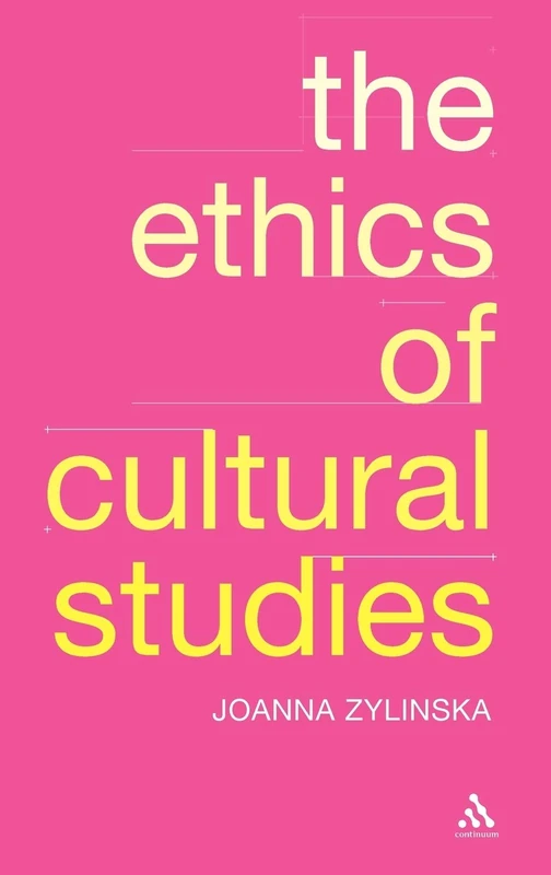 Continuum - The Ethics of Cultural Studies Book