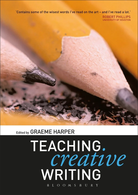 Continuum Teaching Creative Writing - Expert Essays Collection