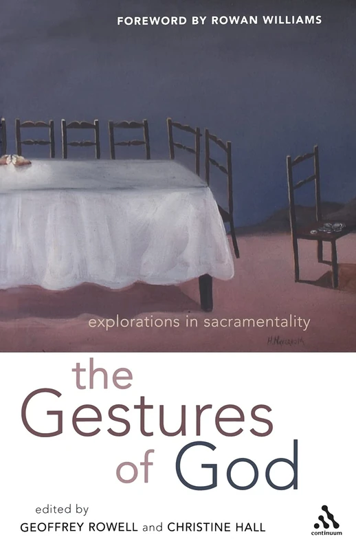 Gestures of God: Explorations In Sacramentality: 1