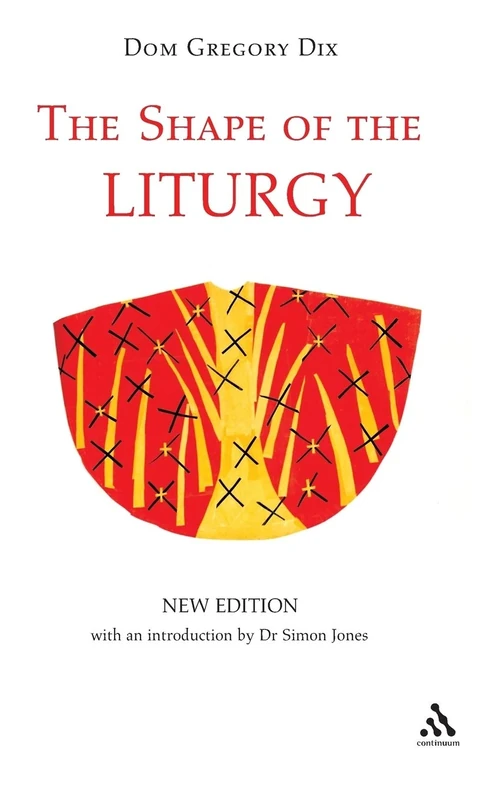 The Shape of the Liturgy, New Edition - Image 1