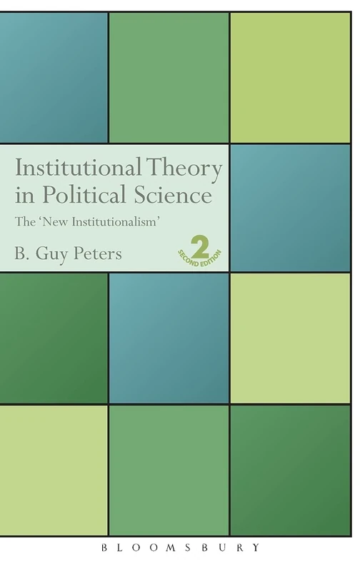 Institutional Theory in Political Science: 2nd Edition