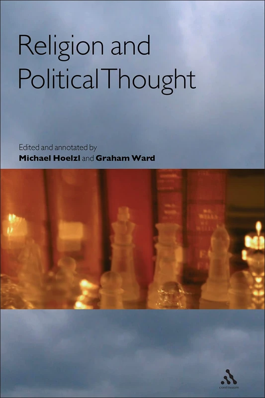 Religion and Political Thought: Key Readings - Past and Present