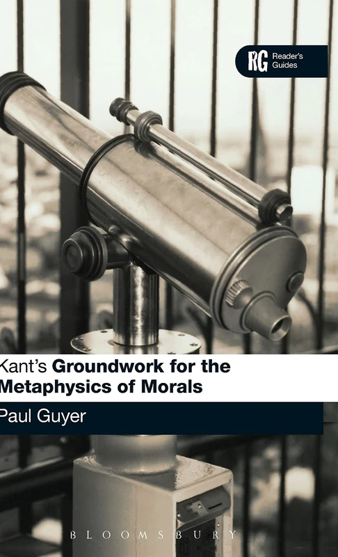 Continuum Kant's Groundwork for the Metaphysics of Morals Guide