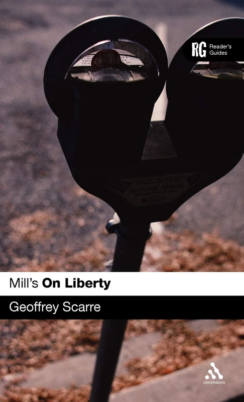 Mill's "On Liberty": A Reader's Guide (Reader's Guides)